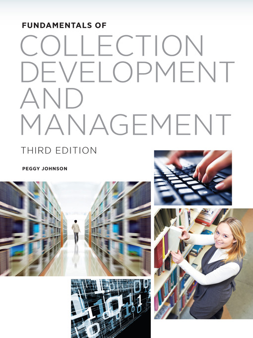 Title details for Fundamentals of Collection Development and Management by Peggy Johnson - Available